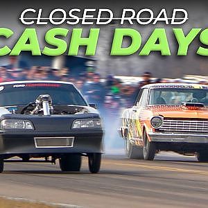 Public Road SHUT DOWN for Street Racing (1000hp No Prep Cash Days)