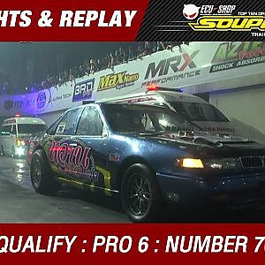 DAY2 QUALIFY | PRO 6 | ภิรมย์ ขันทอง อู่ช่างต่อลพบุรี - หวาน เฮลบลูบอย (2016)