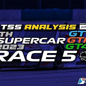 TSS Analysis by UTAThailand Supercar GT3/GTM/GT4_Race 5