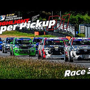 Highlight Thailand Super PicKup D1 _Race 3-4
