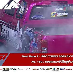 Final  Race 2 : PRO TURBO 3000 BY FLEX TURBO | No. 162 |Souped Up 2019