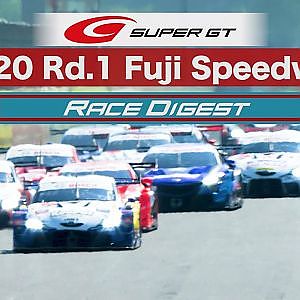 2020 AUTOBACS SUPER GT Round1  たかのこのホテル FUJI GT 300km RACE  Digest