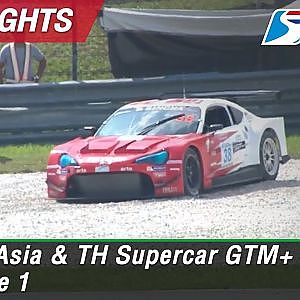 Highlights GT Asia & TH Supercar GTM+ / GTM Race 1 : Sepang International Circuit Malaysia