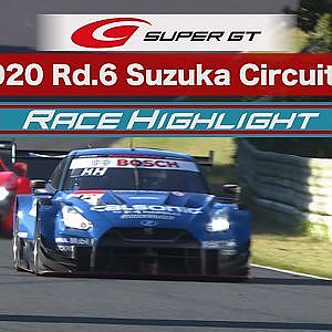 2020 AUTOBACS SUPER GT Round6　FUJIMAKI GROUP SUZUKA GT 300km RACE    RACE Highlight