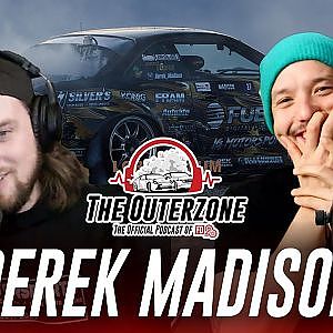 The Outerzone Podcast - Derek Madison (EP.53)
