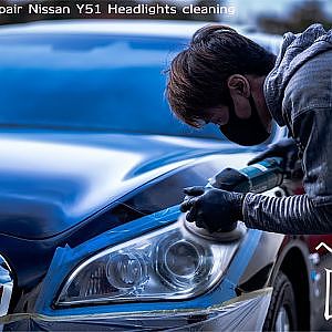 cinematic Work Repair Nissan Y51 Headlights cleaning - ヘッドライト クリーニング 磨き 黄ばみ取り プロの施工作業風景 - シーマハイブリッド