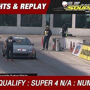 DAY2 QUALIFY | SUPER 4 N/A | ณัฐาภิเษก โตยะวณิช POWER BANK (2016)