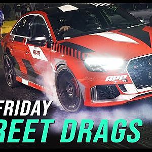 FAST Friday Street Drags | fullBOOST