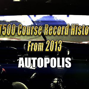GT500 Course Record History From 2013【AUTOPOLIS】