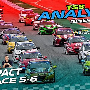 วิเคราะห์เกมหลังจบการแข่งขัน Thailand Super Compact_Race 5-6 TSS Analysis 2024