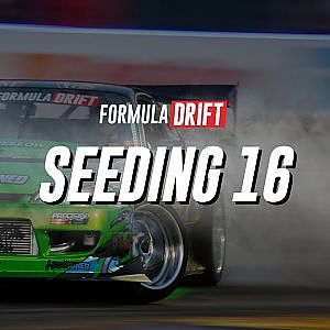 Formula DRIFT Seattle  2024 - PRO, Round 6 - K&N Filters Seeding 16