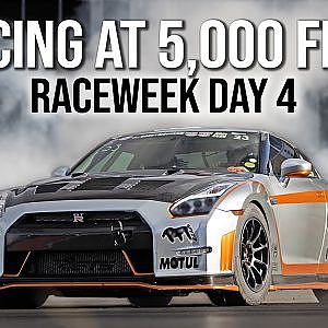 Mountain-Side Drag Strip, 1500hp GTR, HORROR stories (RaceWeek 2.0 Day 4)