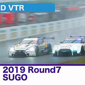 2019 SUPER GT Round7 SUGO END VTR