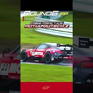 【SUPER GT Rd 6 SUGO】FREE PRACTICE GT500 MOTUL AUTECH Z