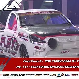 Final  Race 2 : PRO TURBO 3000 BY FLEX TURBO | No. 141 |Souped Up 2019