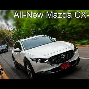 ทดลองขับ All-New Mazda CX-30 คอมแพ็ค เอสยูวี เฉียบคม..ขับสนุก..เติมเต็มช่องว่างตระกูล CX