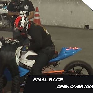 FINAL RACE :OPEN OVER100KG SOUPED UP SUPER BIKE 2018