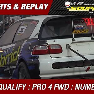 DAY2 QUALIFY | PRO 4 FWD | อรรถคุณ โคจรวิสาร Siam Prototype & Speed (2016)